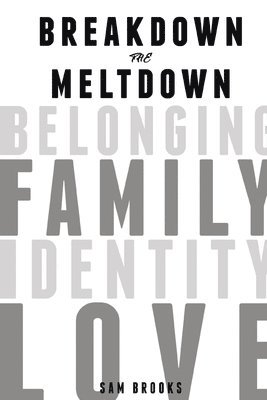 Sam Brooks - Breakdown the Meltdown, Häftad. Tillgänglighet: Lägg i varukorg