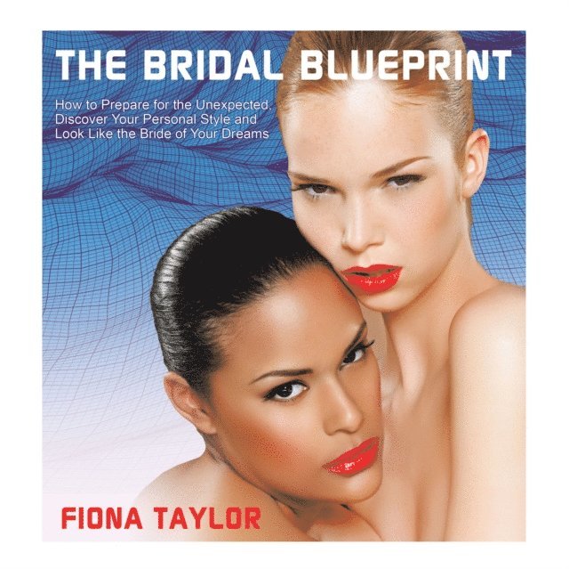 Fiona Taylor - Bridal Blueprint, E-bok