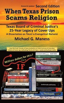 Michael G Maness - When Texas Prison Scams Religion, Inbunden