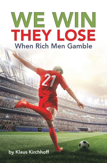 Klaus Kirchhoff - We Win - They Lose, E-bok