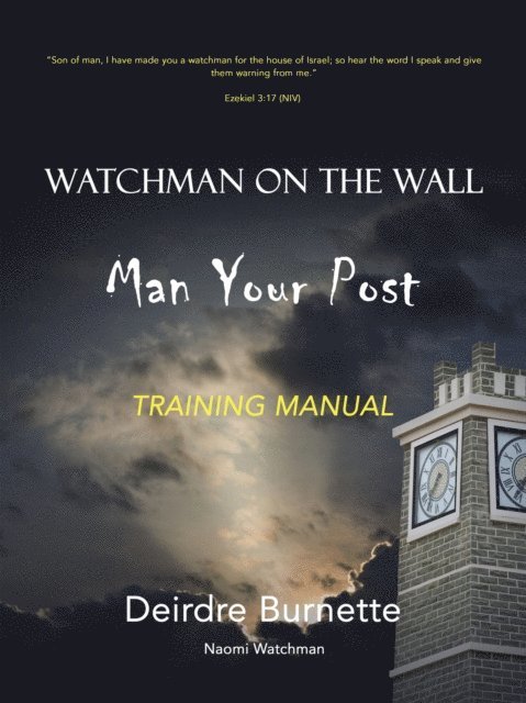 Watchman on the Wall Man Your Post