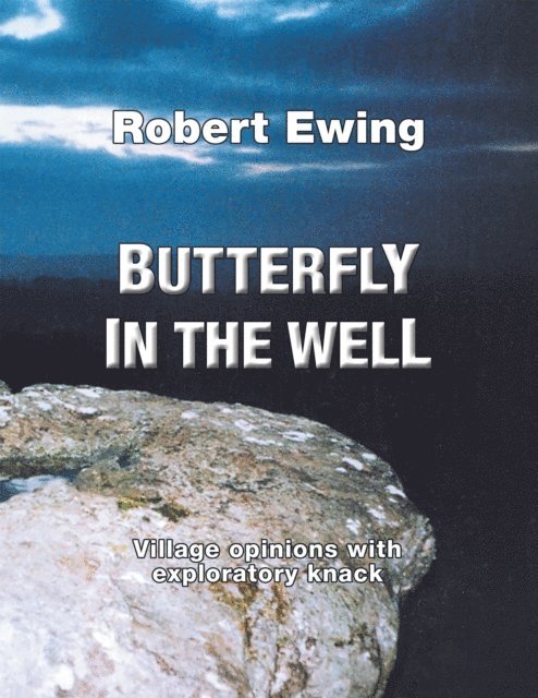 Robert Ewing - Butterfly in the Well, E-bok