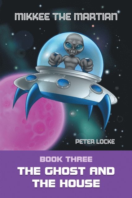 Peter Locke - Mikkee the Martian, E-bok