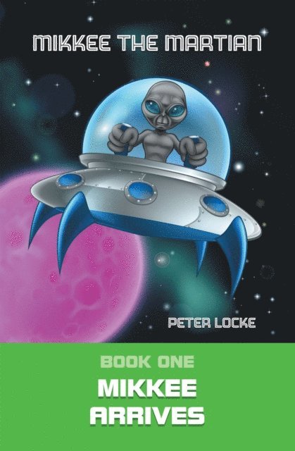 Peter Locke - Mikkee the Martian, E-bok