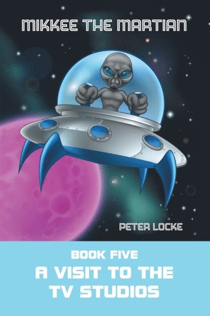 Peter Locke - Mikkee the Martian, E-bok