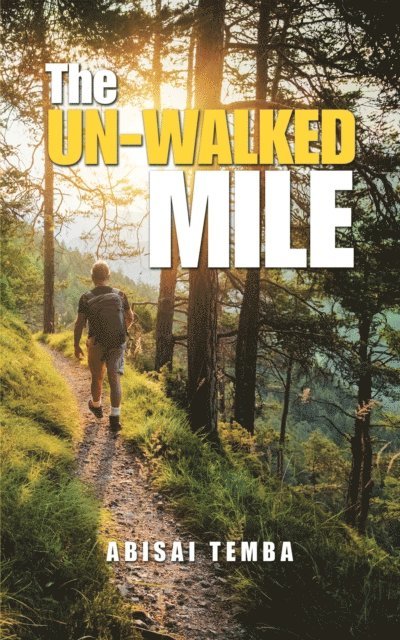 Abisai Temba - Un-Walked Mile, E-bok