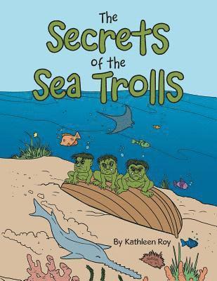 Kathleen Roy - Secrets of the Sea Trolls, Häftad