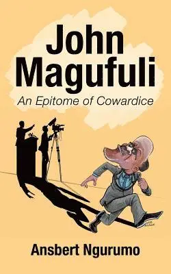 Ansbert Ngurumo - John Magufuli, Häftad. Tillgänglighet: Lägg i varukorg