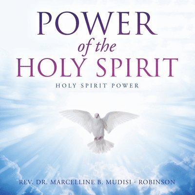 Marcelline B Mudisi - Robinson - Power of the Holy Spirit, Häftad. Tillgänglighet: Lägg i varukorg