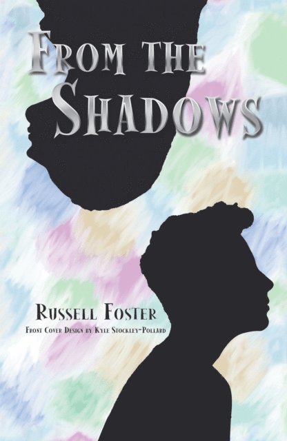 Russell Foster - From the Shadows, E-bok
