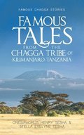 Famous Tales from the Chagga Tribe of Kilimanjaro-Tanzania