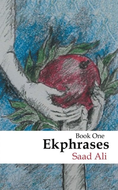Saad Ali - Ekphrases, E-bok
