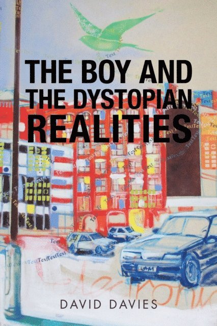 David Davies - Boy and the Dystopian Realities, E-bok