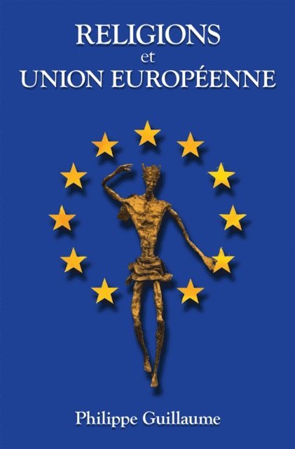 Philippe Guillaume - Religions Et Union  Europeenne, E-bok