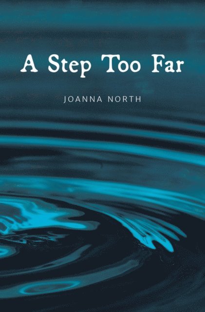 Joanna North - Step Too Far, E-bok