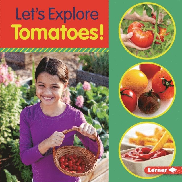 Let's Explore Tomatoes!