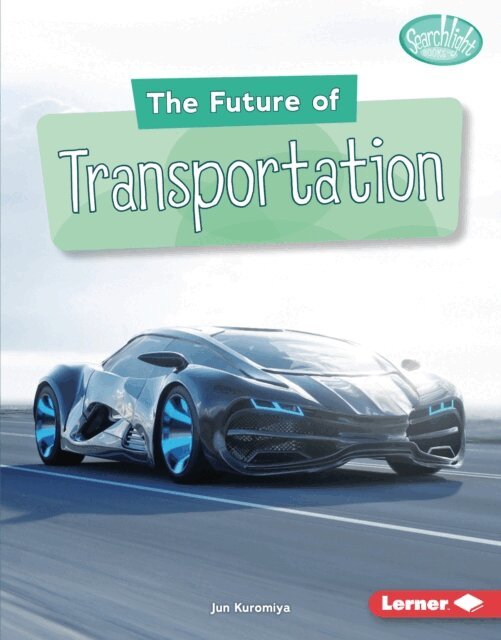 Jun Kuromiya - Future of Transportation, E-bok