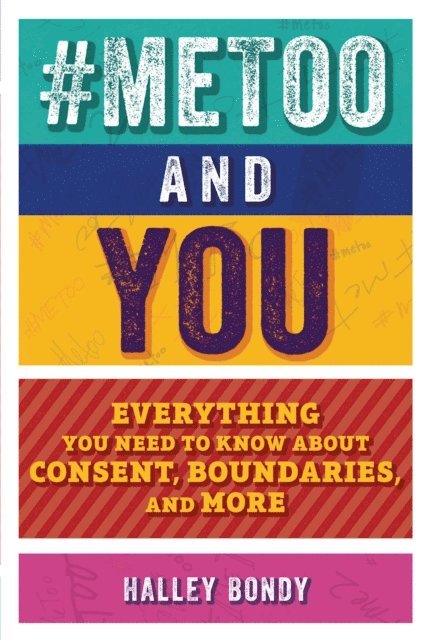 Halley Bondy - #MeToo and You, E-bok