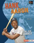 Hank Aaron: Home Run Hammer