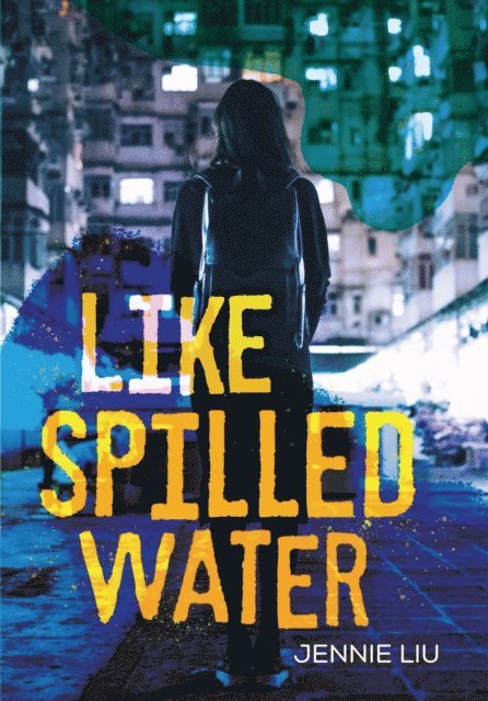 Jennie Liu - Like Spilled Water, E-bok