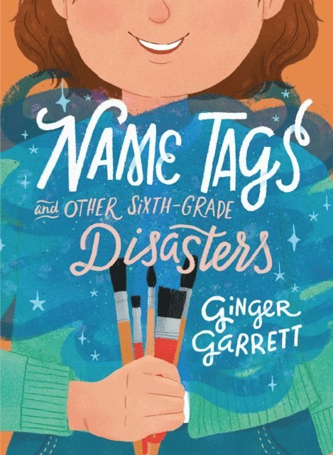 Ginger Garrett - Name Tags and Other Sixth-Grade Disasters, E-bok