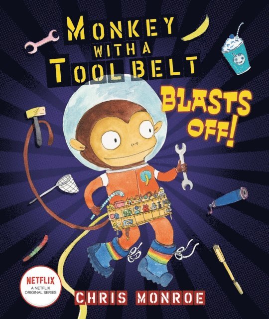 Chris Monroe - Monkey with a Tool Belt Blasts Off!, E-bok