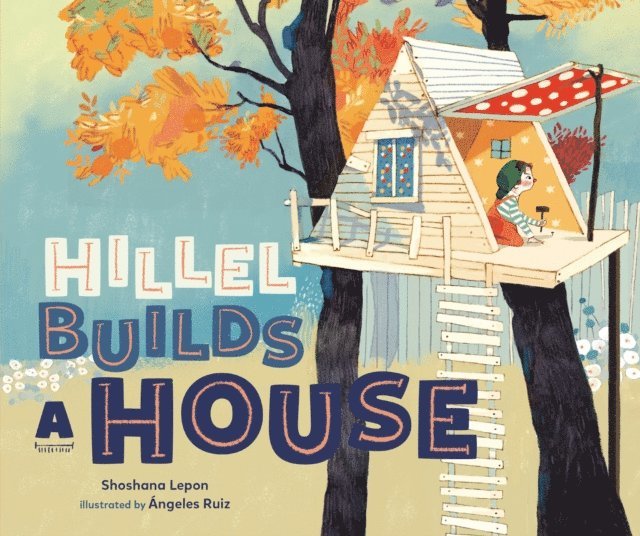 Shoshana Lepon - Hillel Builds a House, E-bok