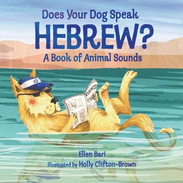 Ellen Bari - Does Your Dog Speak Hebrew?, E-bok