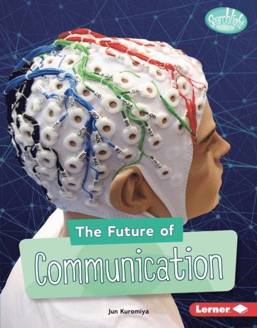 Jun Kuromiya - Future of Communication, E-bok