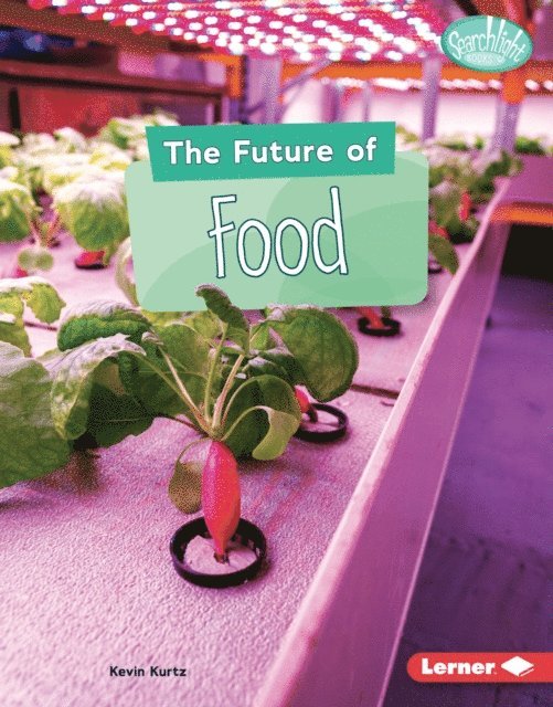 Kevin Kurtz - Future of Food, E-bok