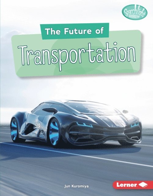 Jun Kuromiya - Future of Transportation, E-bok