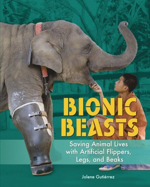 Jolene Gutierrez - Bionic Beasts, E-bok