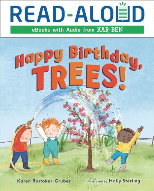 Karen Rostoker-Gruber - Happy Birthday, Trees!, E-bok