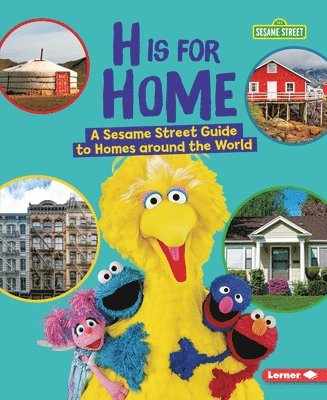 Karen Kenney - H Is for Home: A Sesame Street (R) Guide to Homes Around the World, Häftad