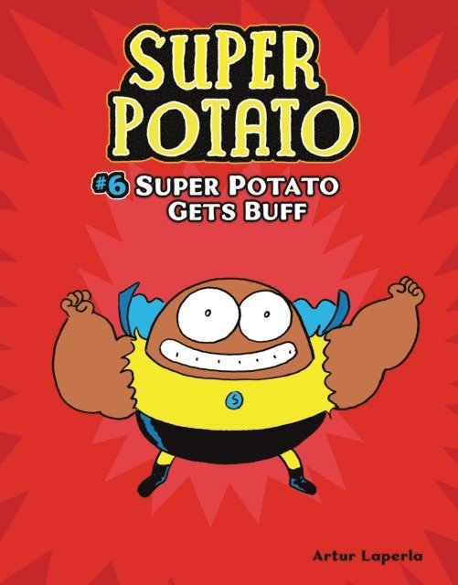 Artur Laperla - Super Potato Gets Buff, E-bok