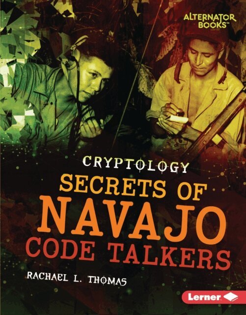 Rachael L. Thomas - Secrets of Navajo Code Talkers, E-bok