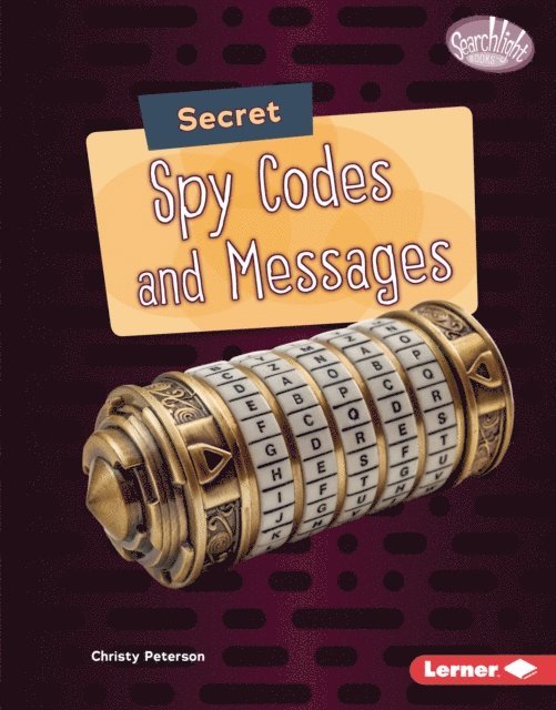 Christy Peterson - Secret Spy Codes and Messages, E-bok