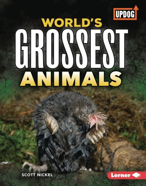 Scott Nickel - World's Grossest Animals, E-bok