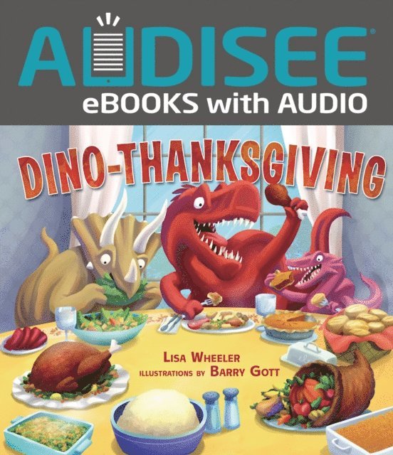 Lisa Wheeler - Dino-Thanksgiving, E-bok