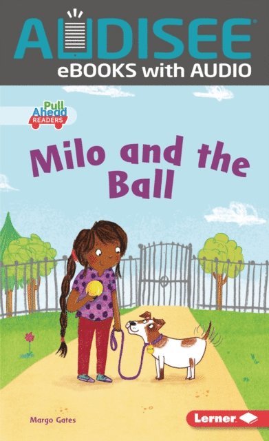 Margo Gates - Milo and the Ball, E-bok