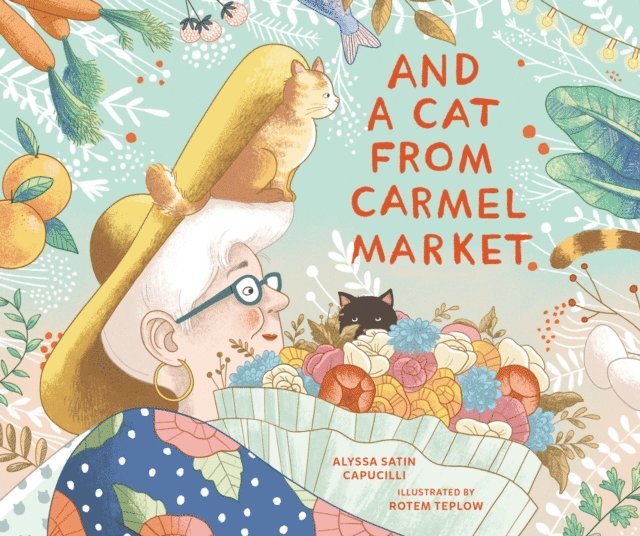 Alyssa Satin Capucilli - And a Cat from Carmel Market, E-bok