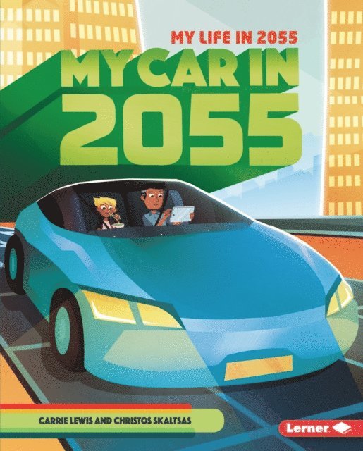 Carrie Lewis - My Car in 2055, E-bok