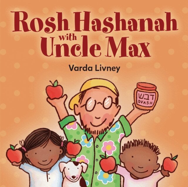 Varda Livney - Rosh Hashanah with Uncle Max, E-bok