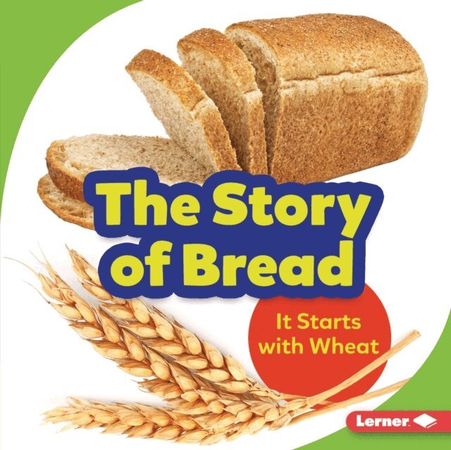 Stacy Taus-Bolstad - Story of Bread, E-bok. Tillgänglighet: Lägg i varukorg