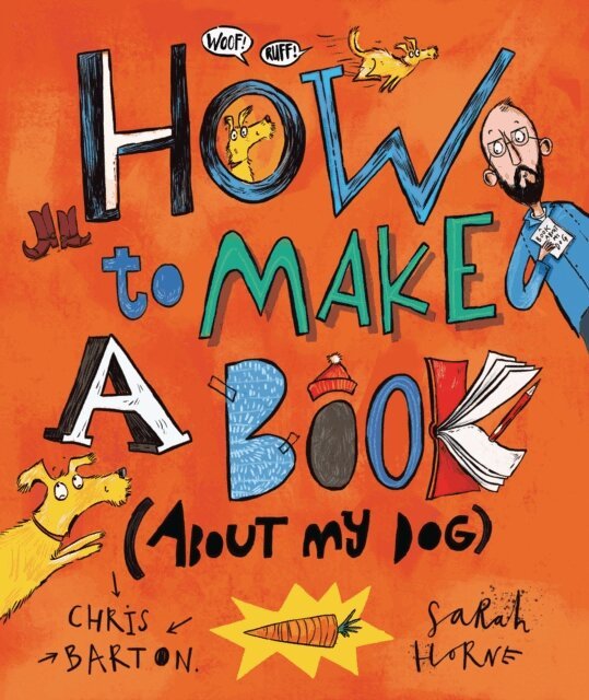 Chris Barton - How to Make a Book (about My Dog), E-bok