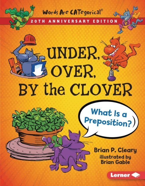 Brian P. Cleary - Under, Over, By the Clover, 20th Anniversary Edition, E-bok