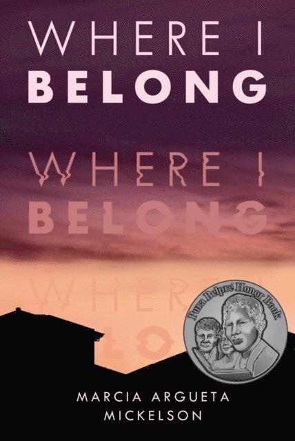 Marcia Argueta Mickelson - Where I Belong, E-bok