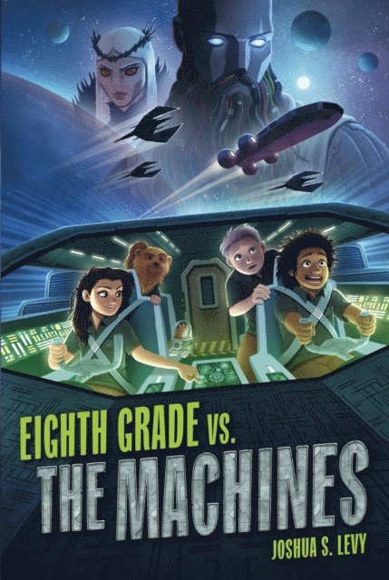 Joshua S. Levy - Eighth Grade vs. The Machines, E-bok