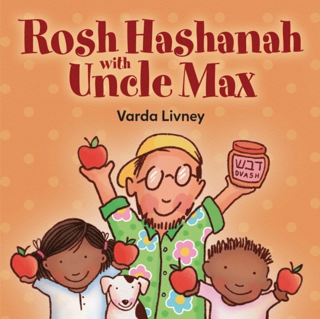 Varda Livney - Rosh Hashanah with Uncle Max, E-bok