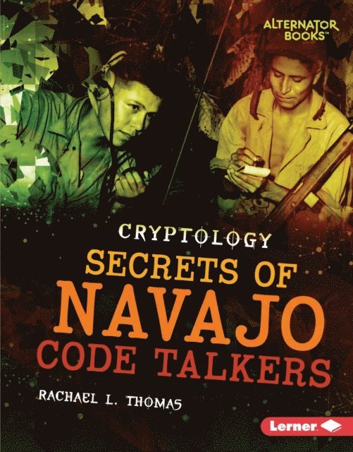 Rachael L. Thomas - Secrets of Navajo Code Talkers, E-bok